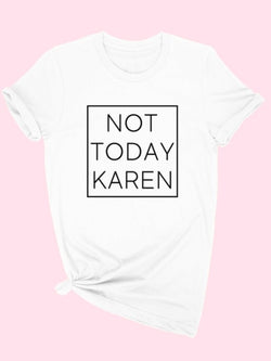 No Karen Shirt - STUSH BEAUTIQUE